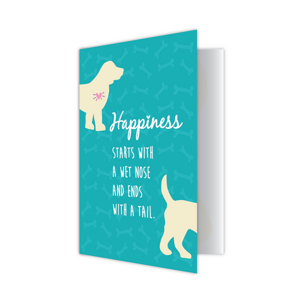 Birthday Card - Happiness is a wet nose...