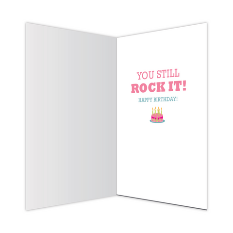 Birthday Card -You still rock it...