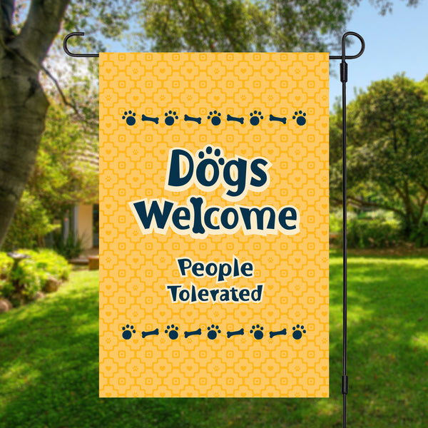 Garden Flag - Dogs Welcome.. People Tolerated...