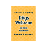 Garden Flag - Dogs Welcome.. People Tolerated...