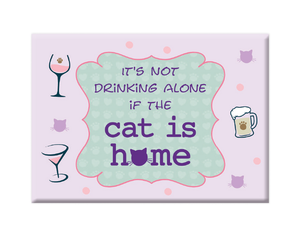 Rectangle Button Magnet - It's Not Drinking Alone if the cat is home