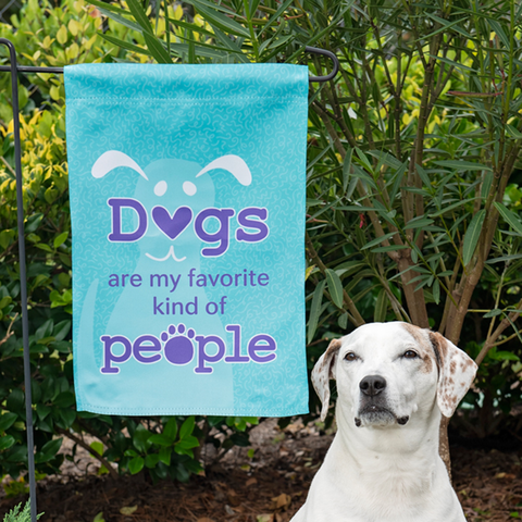 Garden Flag - Dogs are my favorite kind of people